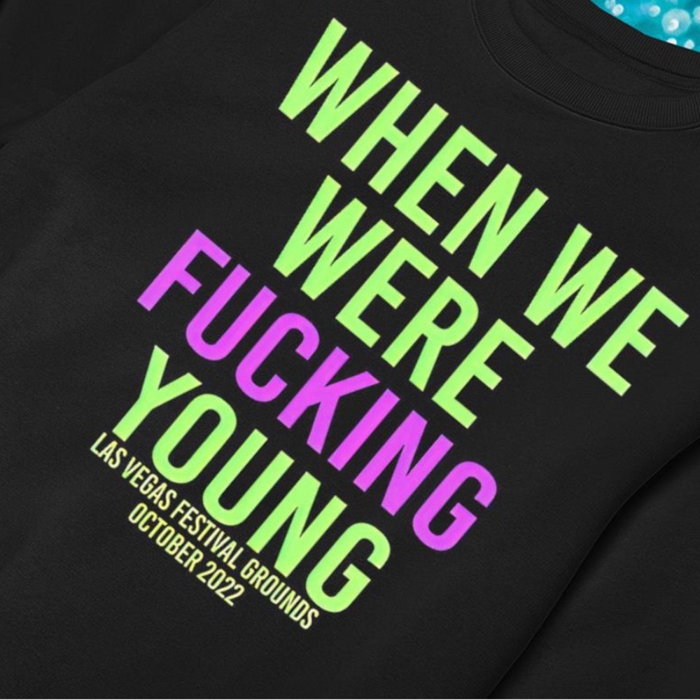 When we were young festival tee